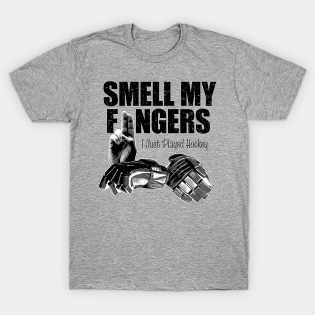 Smell My Fingers (Hockey Gloves) T-Shirt by eBrushDesign